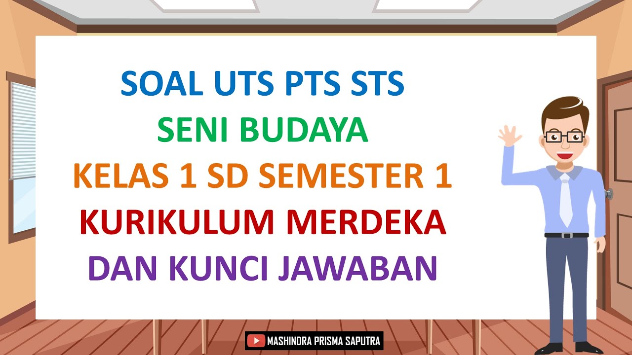 Soal UTS PTS STS Seni Budaya Kelas 1 Semester 1 Kurikulum Merdeka dan Kunci Jawaban