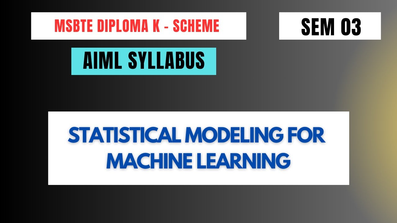 MSBTE DIPLOMA K-SCHEME SYLLABUS/STATISTICAL MODELING FOR MACHINE LEARNING/AIML SEM 03.