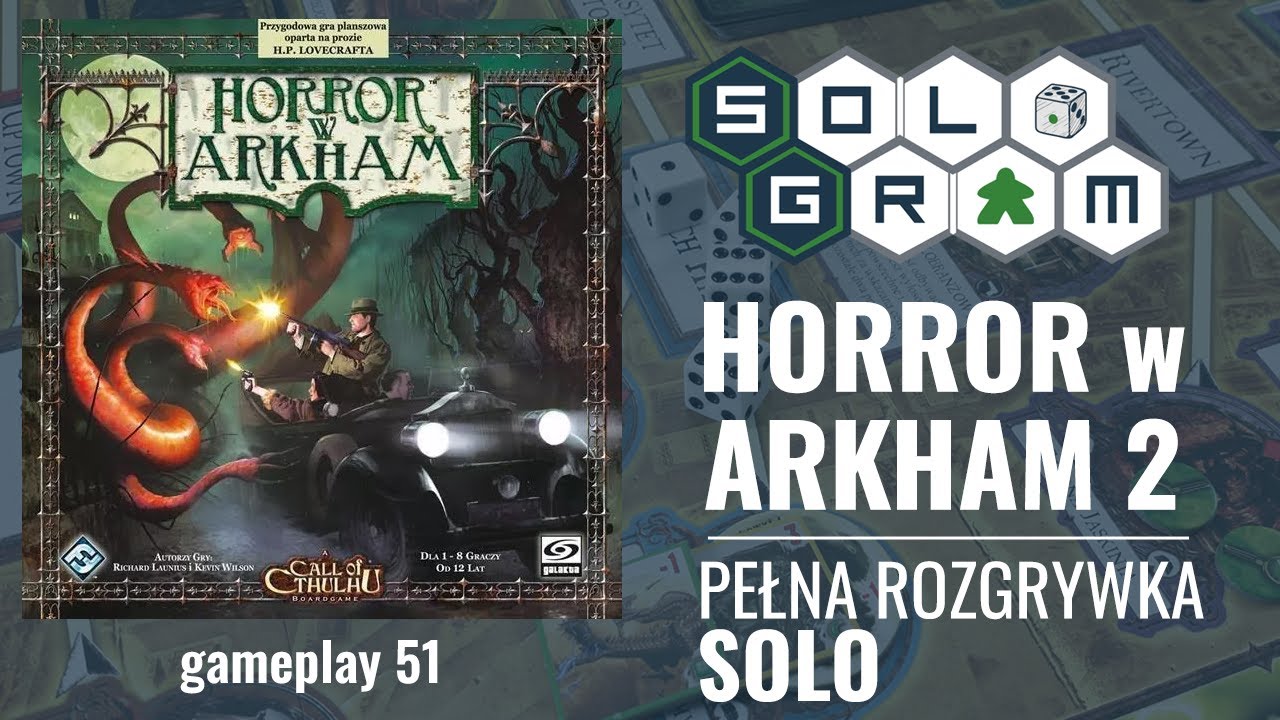 Horror w Arkham | 2 edycja | pełna rozgrywka solo | gameplay 51