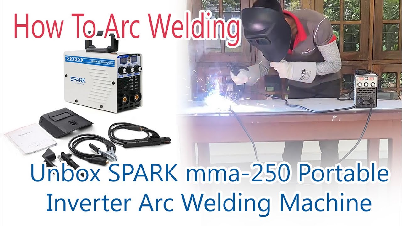 How to Arc Weld | Welding | Unbox SPARK MMA-250 Inverter arc welding machine #arcwelding #welding