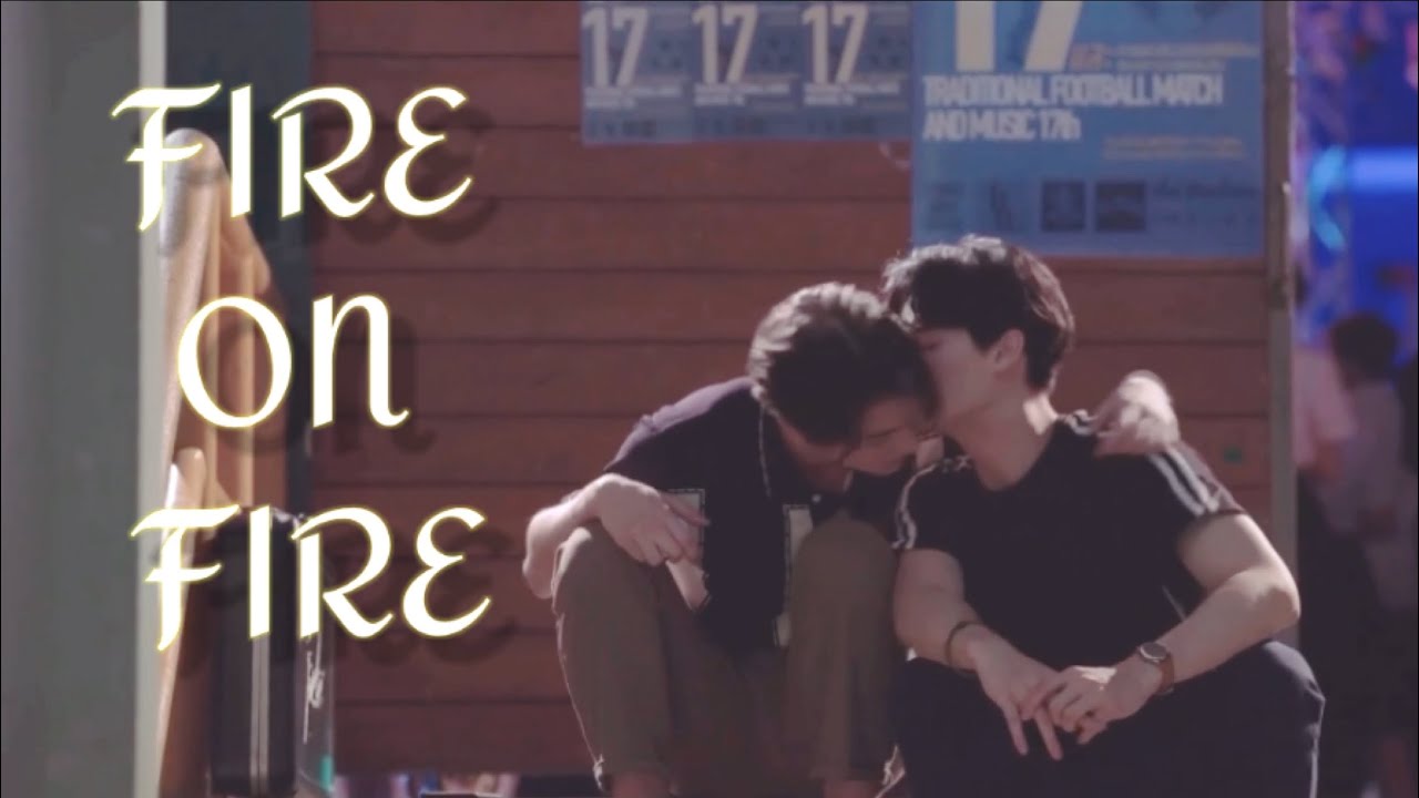 Sarawat & Tine - Fire on Fire