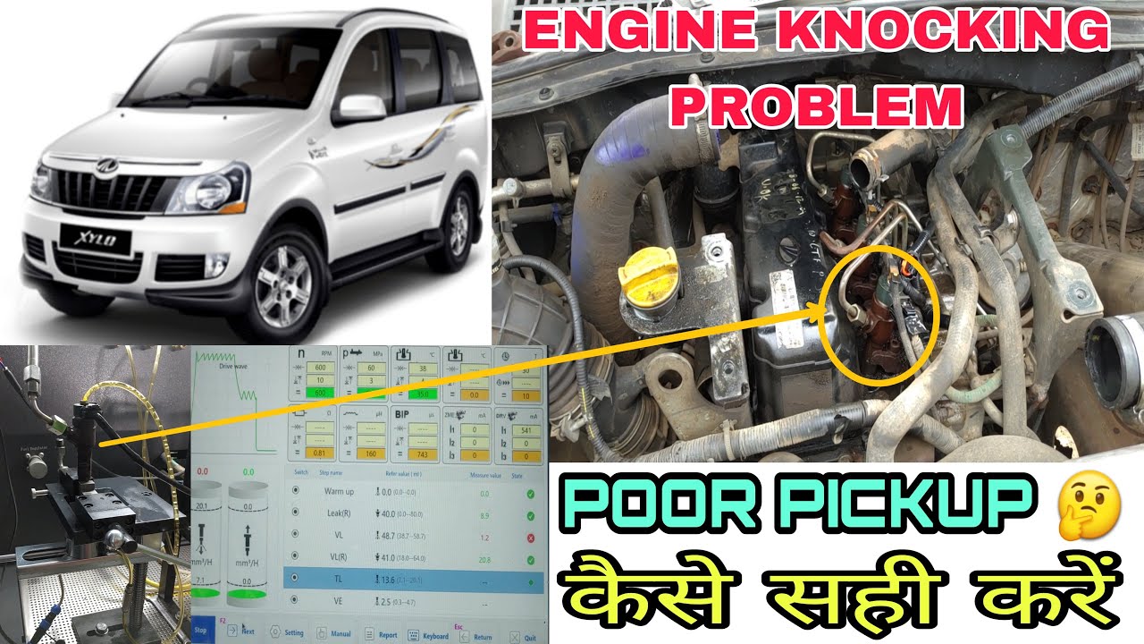 MAHINDRA XYLO ENGINE KNOCKING & PICKUP DROP PROBLEM