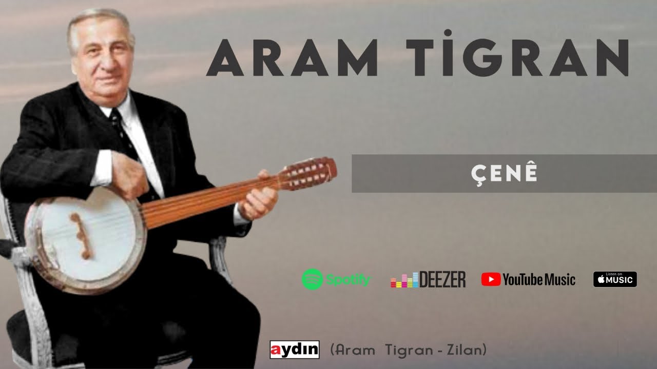 Aram Tigran - Çenê