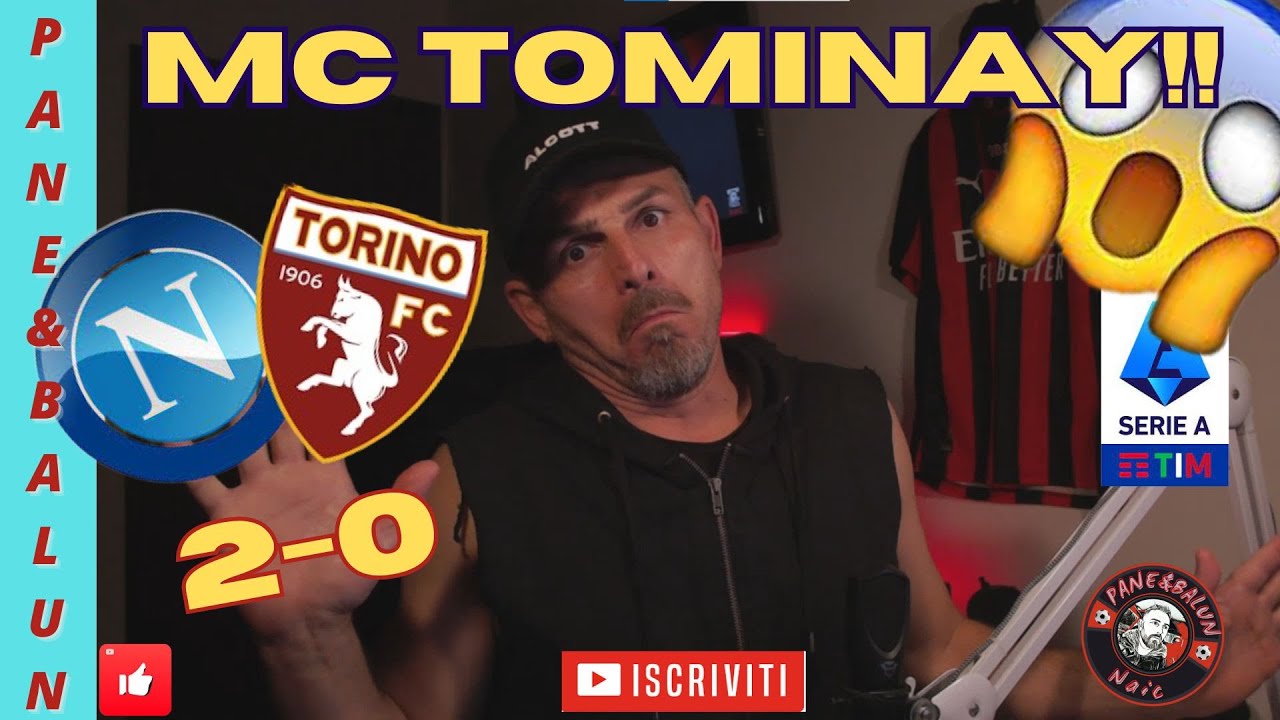 😱E' MOSTRUOSOOO❗❗❗😱👀NAPOLI-TORINO 2-0😱👉PRIMI IN CLASSIFICAAA❗😱MC TOMINAY E' UN FUORICLASSE ASSOLUTOO
