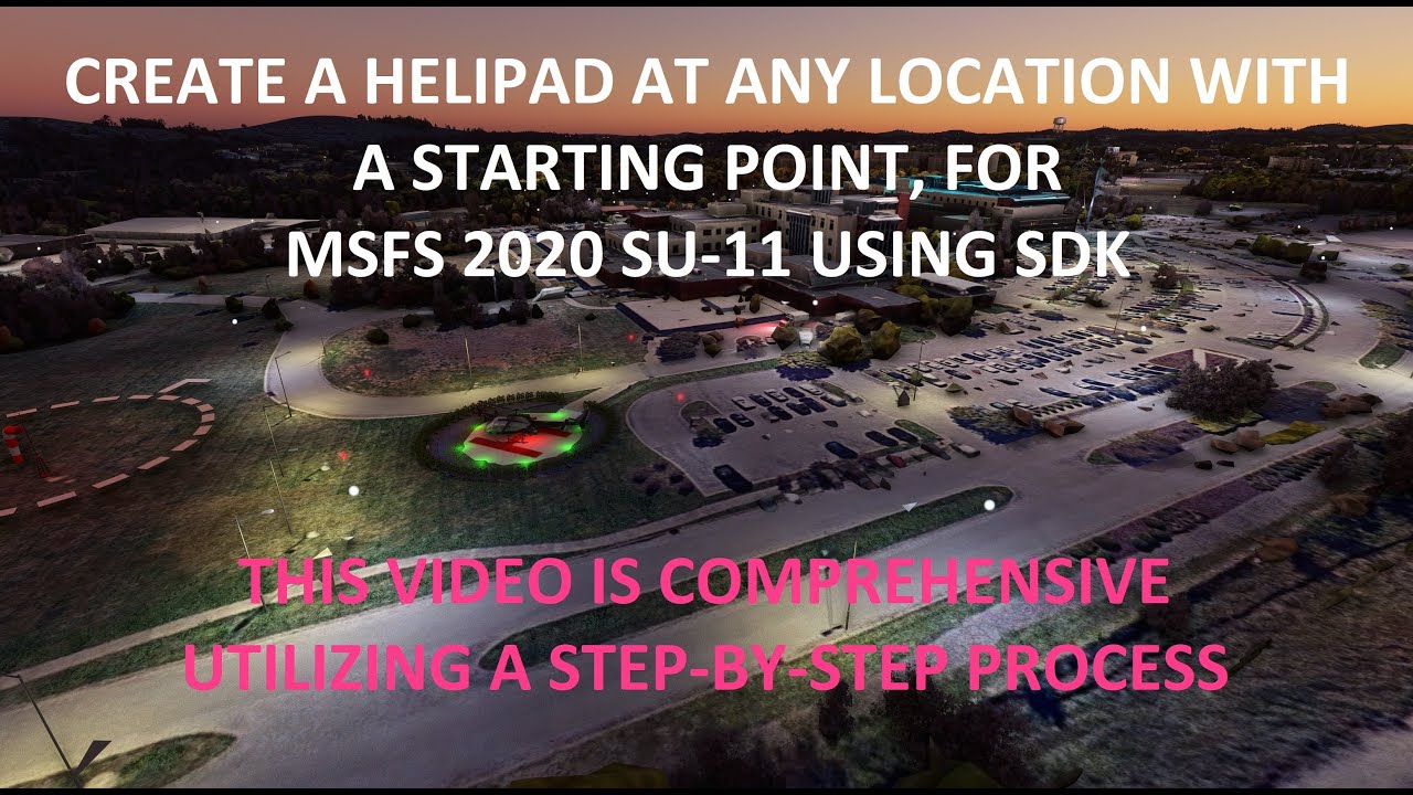 33 УЧЕБНОЕ ПОСОБИЕ ПО СОЗДАНИЮ ПЕЙЗАЖЕЙ MSFS 2020: добавление вертолетной площадки с начальной то...