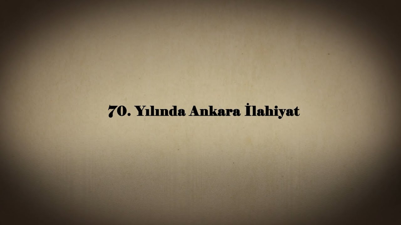Fakültemiz 70. Yıl Tanıtım Filmi, Ankara Üniversitesi İlahiyat Fakültesi.