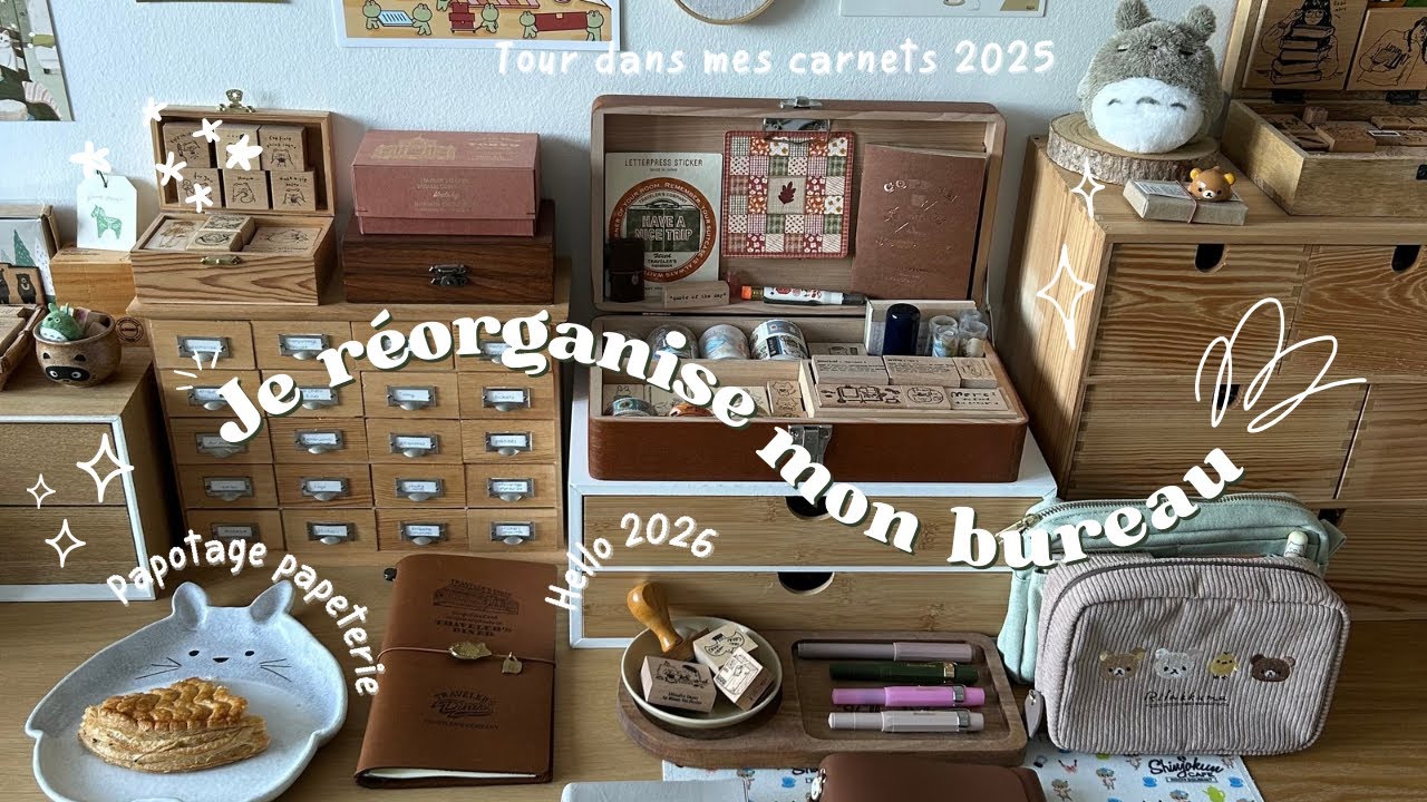✨ J’organise mon bureau pour 2026 ! Papotage papeterie + tour dans mes carnets 2025 📖