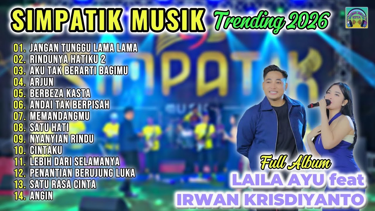 JANGAN TUNGGU LAMA LAMA | SIMPATIK MUSIK - LAILA AYU FT IRWAN KRISDIYANTO | ON TRENDING TERBARU 2026