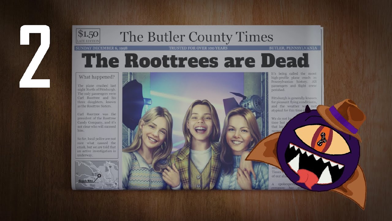 The Roottrees are Dead - Part 2