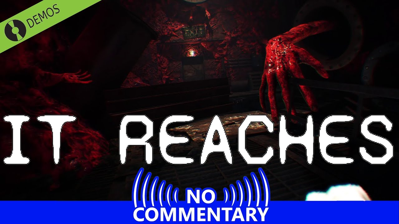 It Reaches [DEMO] [No Commentary]