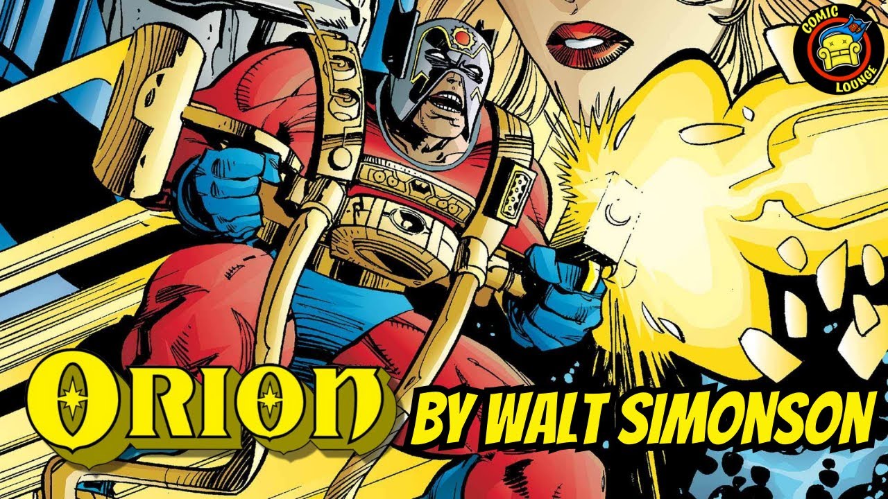 Orion #1 by Walt Simonson | Now This Is How You Do Jack Kirby's Creations Justice!