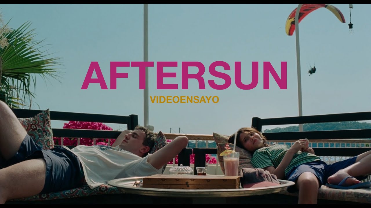 AFTERSUN | Videoensayo