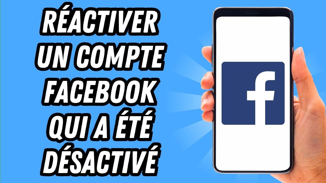 Comment réactiver un compte Facebook qui a été désactivé (GUIDE COMPLET)