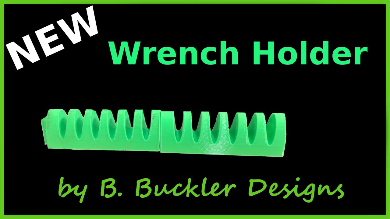 B. Buckler Designs Wrench Holder!
