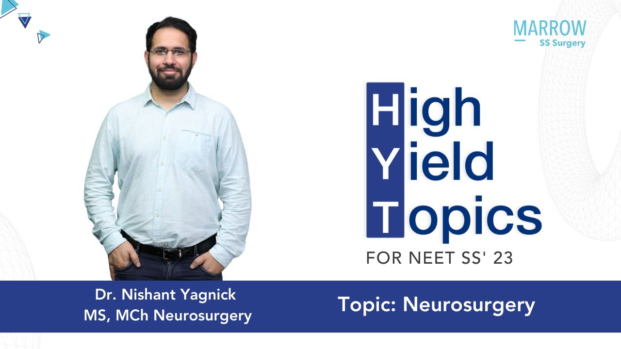 High Yield Topic - NEET SS- Neurosurgery