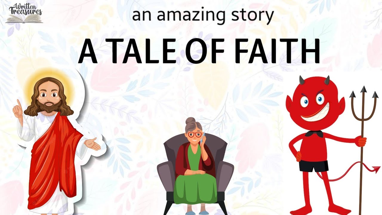 Short Stories | Moral Stories | A  Tale Of Faith | #writtentreasures #moralstories