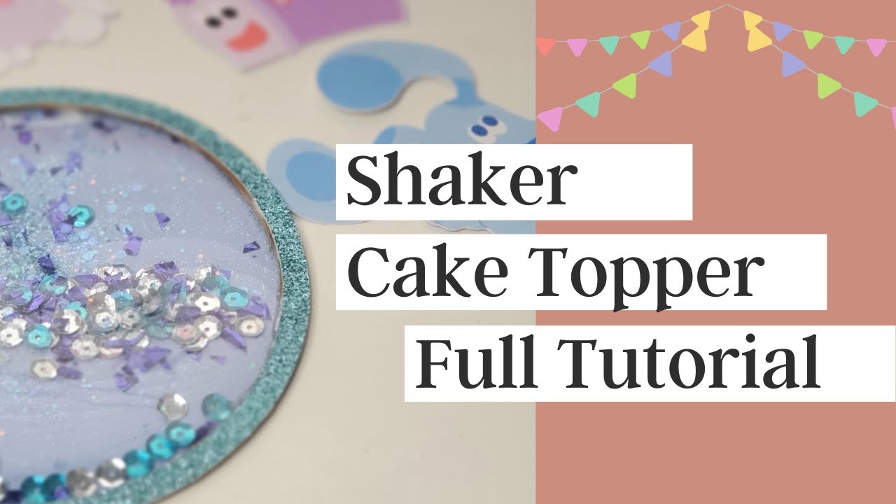 DIY Shaker Cake Topper Tutorial | Quick & Easy | 3D Cake Topper