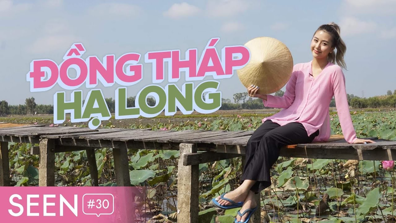Trải nghiệm thú vị cùng Shyn tại Hạ Long và Đồng Tháp | SEEN #30