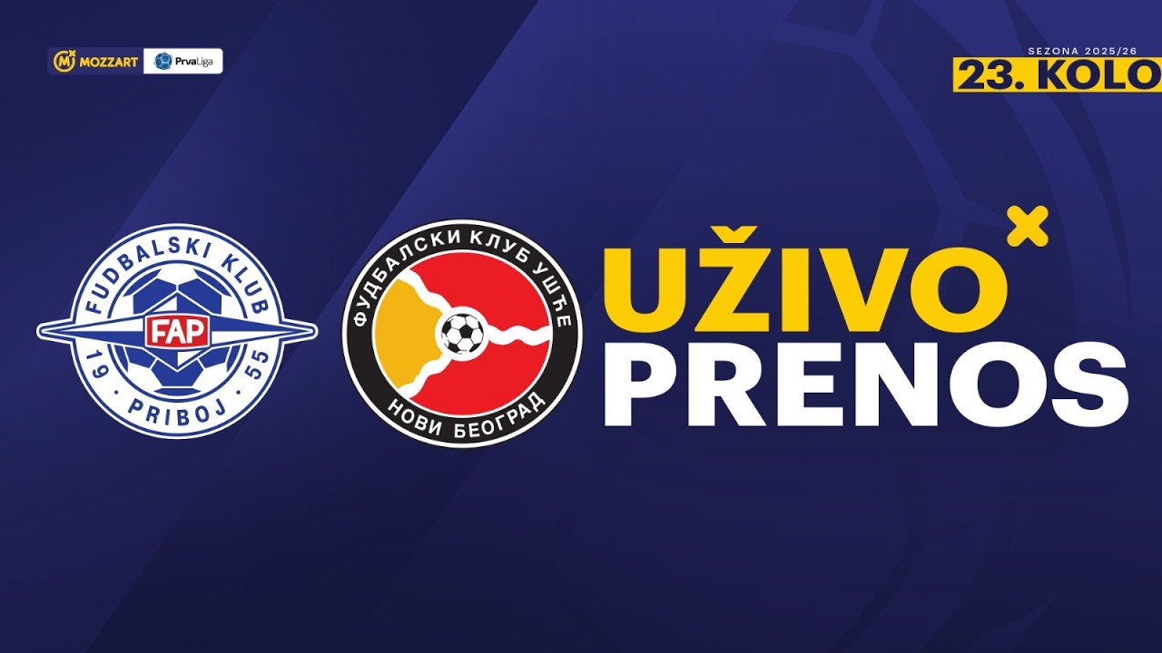 FAP - U&scaron;će Novi Beograd Mozzart Bet Prva liga Srbije 2025/26 23. Kolo