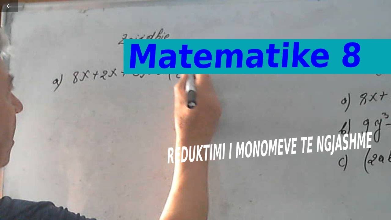 Matematike 8/ Reduktoni monomet e ngjashme