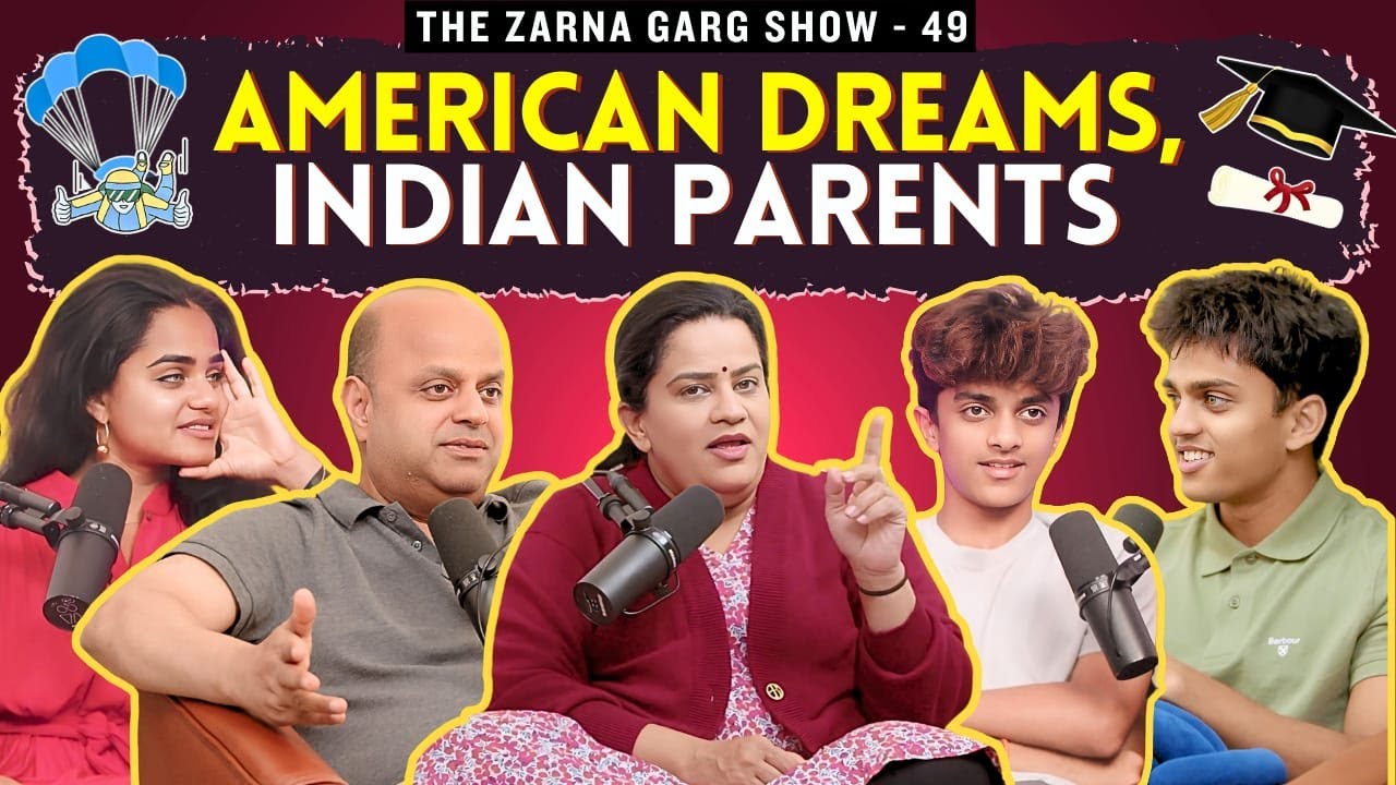 The Zarna Garg Family Podcast | Ep. 49 American Dreams, Indian Parents