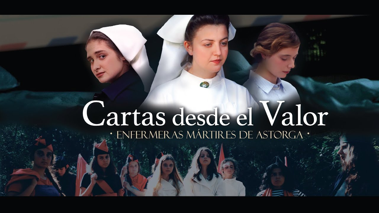 Cartas desde el Valor. Enfermeras mártires de Astorga