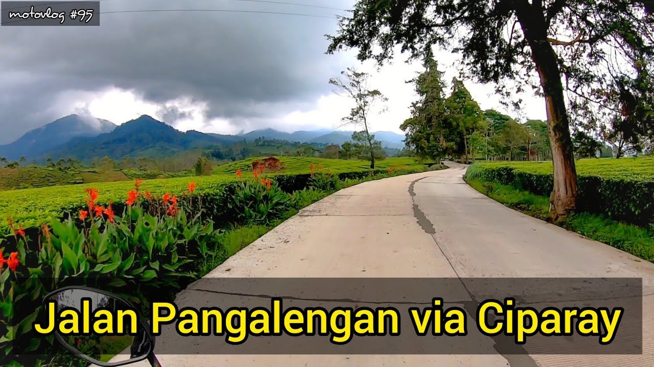 Jalan Pangalengan Lewat Ciparay | Jalur Situ Cisanti Pangalengan Bandung Selatan