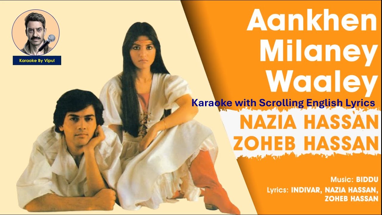 Nazia Hassan - Aankhen Milaney Waaley (Karaoke with Scrolling English Lyrics)