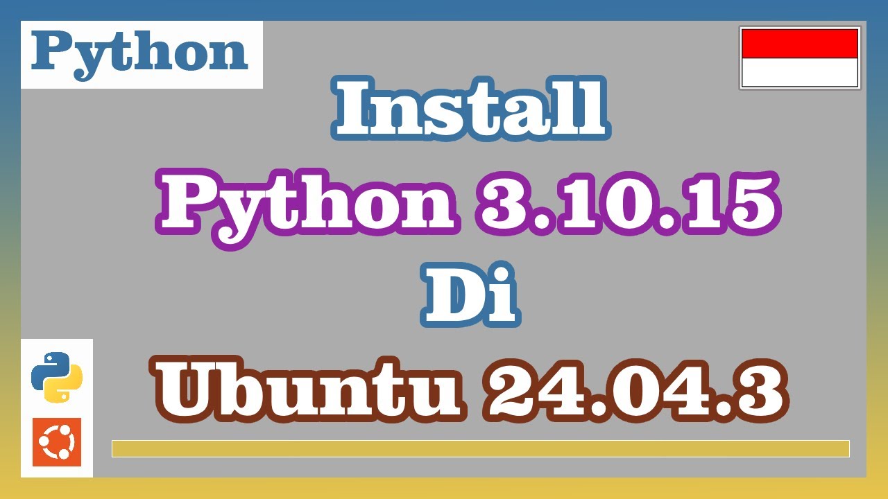 Install Python 3.10.15 di Ubuntu 24.04.3