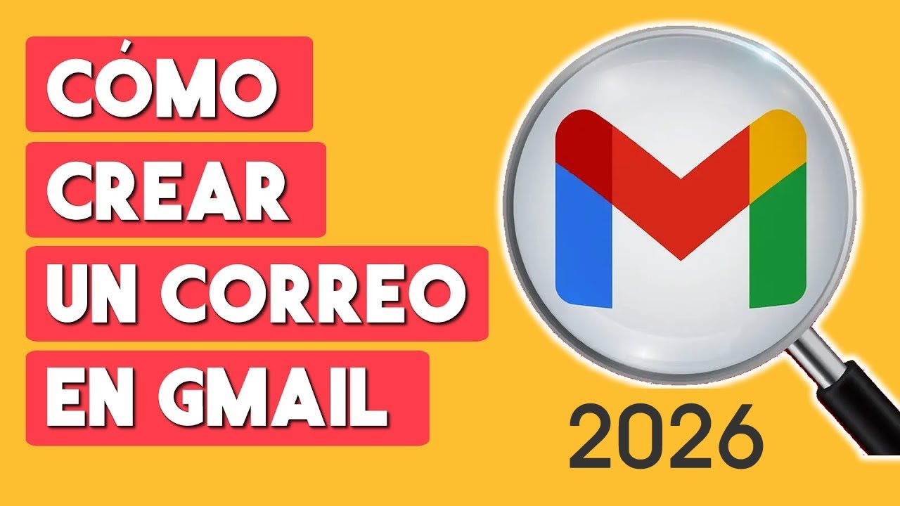 Como Crear un Correo Electronico de Gmail 2026