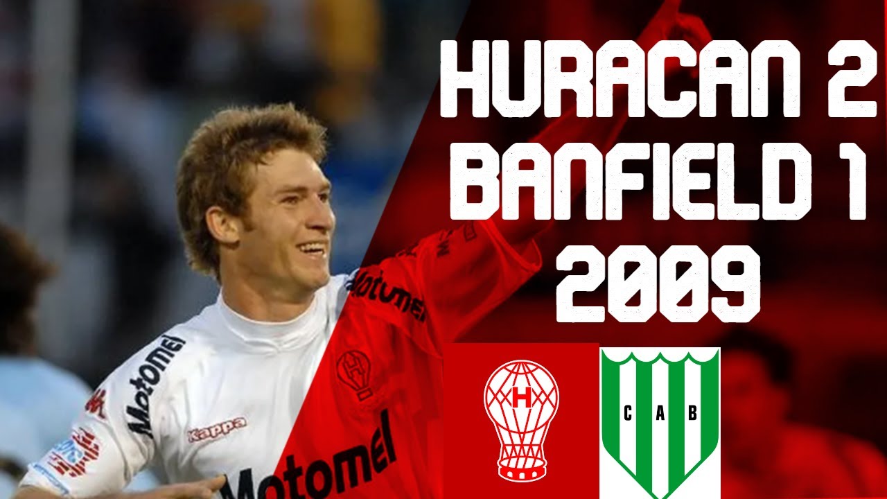 HURACAN 2 BANFIELD 1 - PARTIDO COMPLETO CLAUSURA 2009 Fecha 16