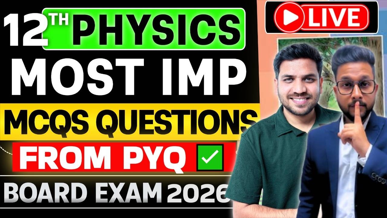 LIVE🔴12TH PHYSICS MOST IMP MCQS QUESTIONS FROM PYQS FOR BOARD EXAM 2026 | JR COLLEGE |