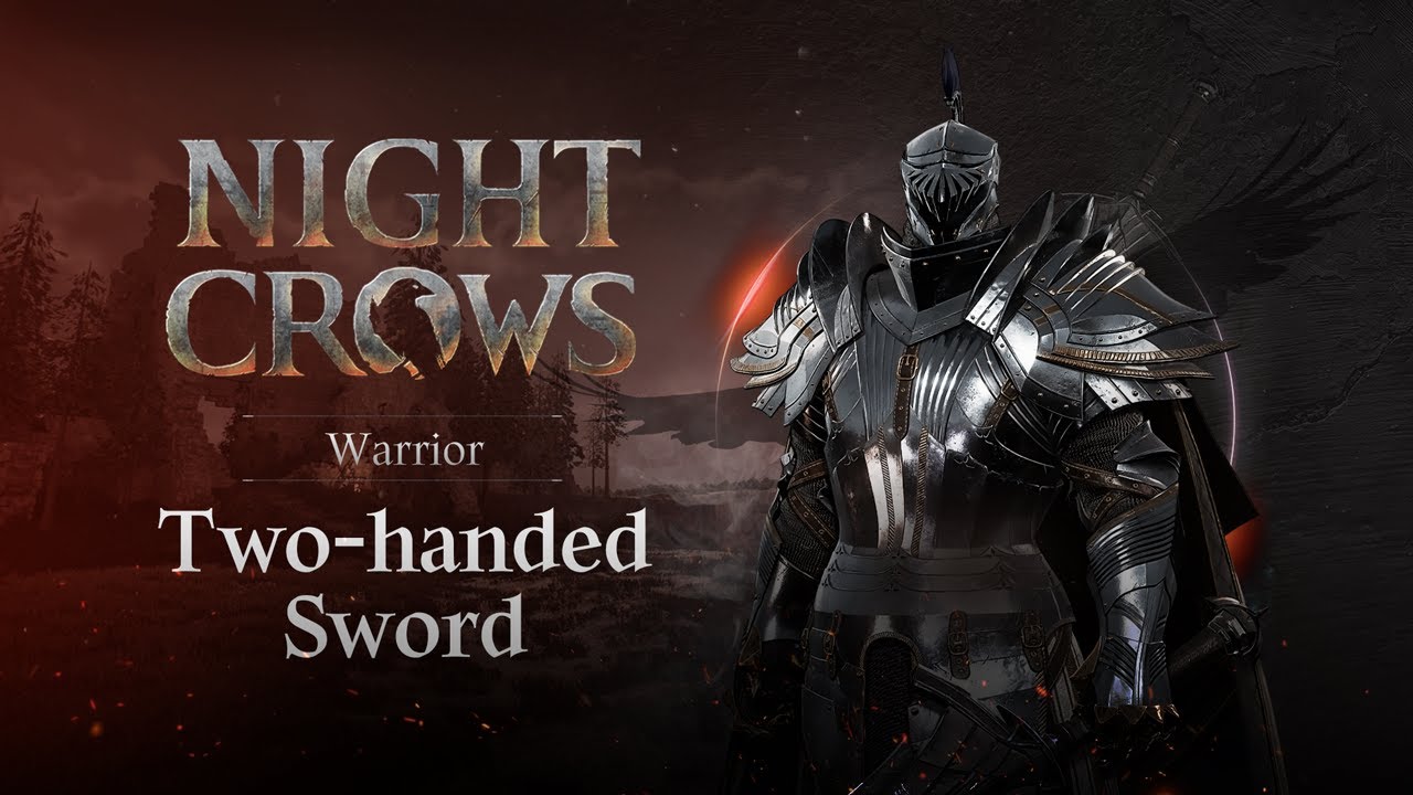 [NIGHT CROWS] Class Intro: Warrior - Two-handed Sword