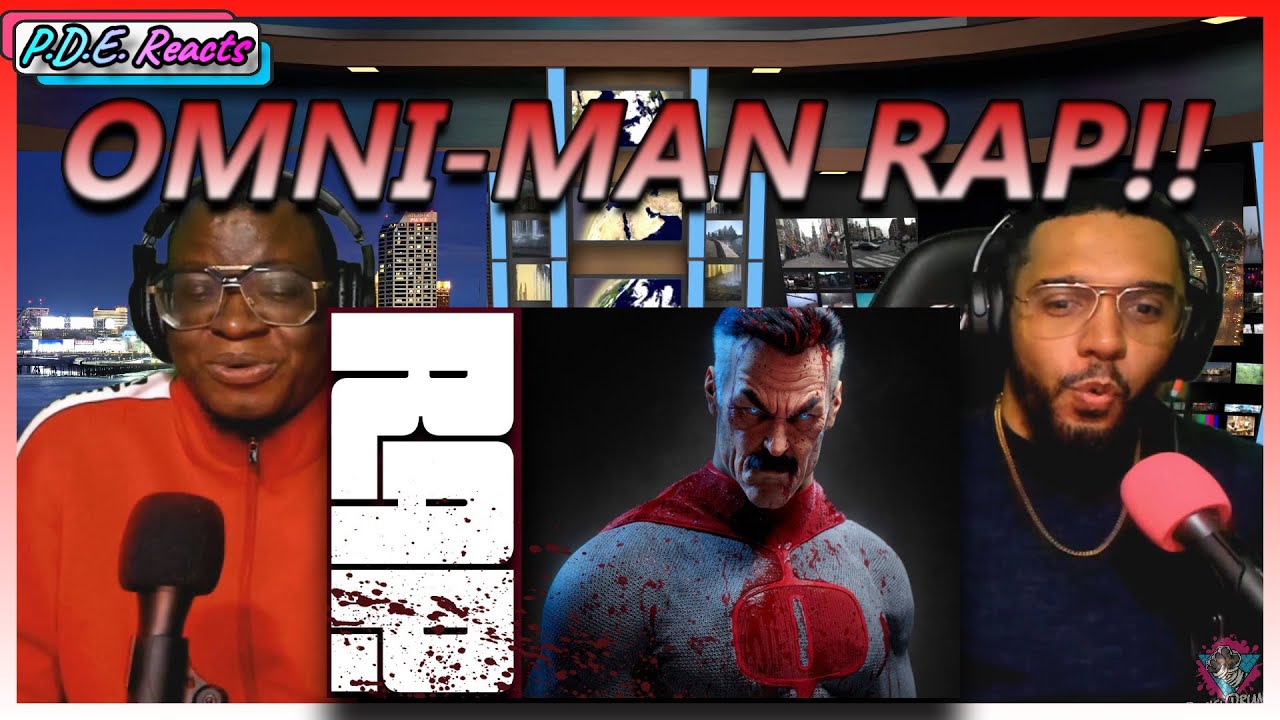 PDE Reacts | Omni Man Rap -