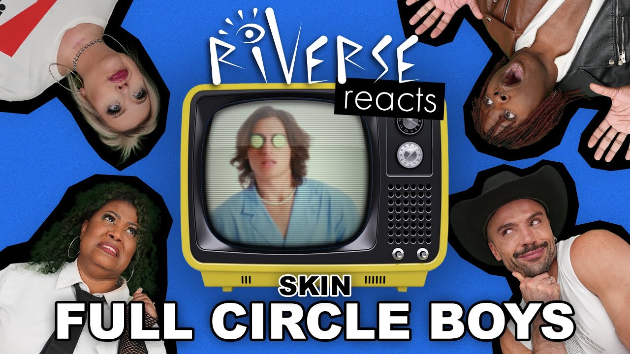 RiVERSE Reacts: 'SKIN' by FULL CIRCLE BOYS