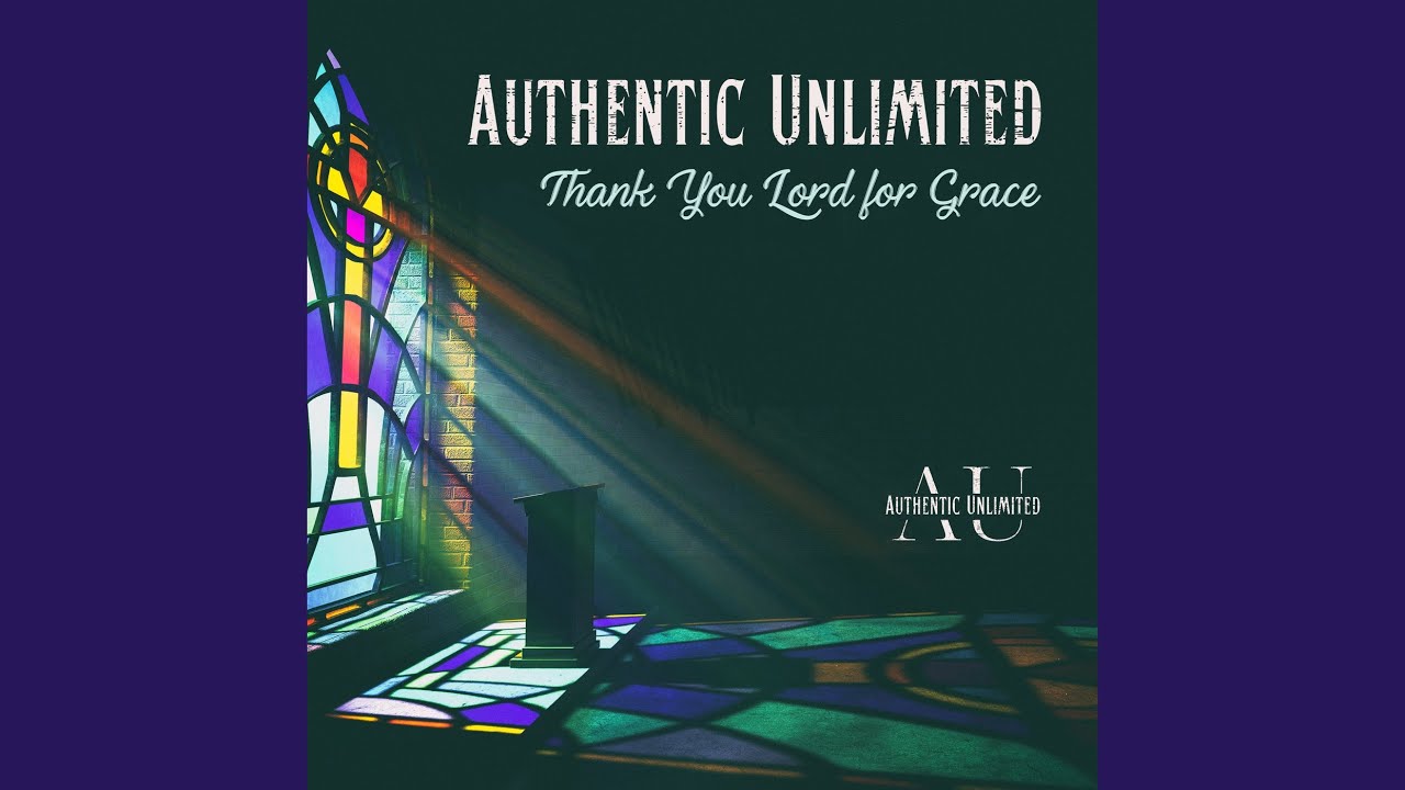 Thank You Lord for Grace