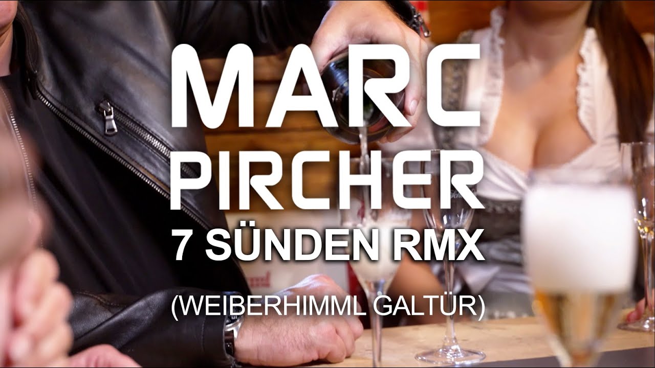 Marc Pircher - 7 Sünden RMX (Weiberhimml Galtür)