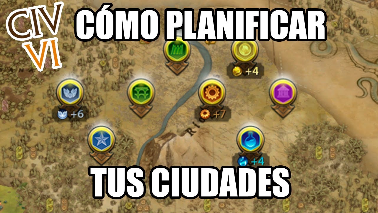 ¿CÓMO TENER MEJORES CIUDADES? - Civ 6 TUTORIAL