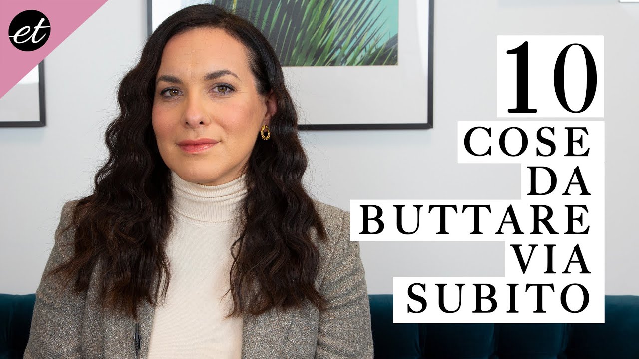 10 COSE INUTILI DA BUTTARE VIA SUBITO