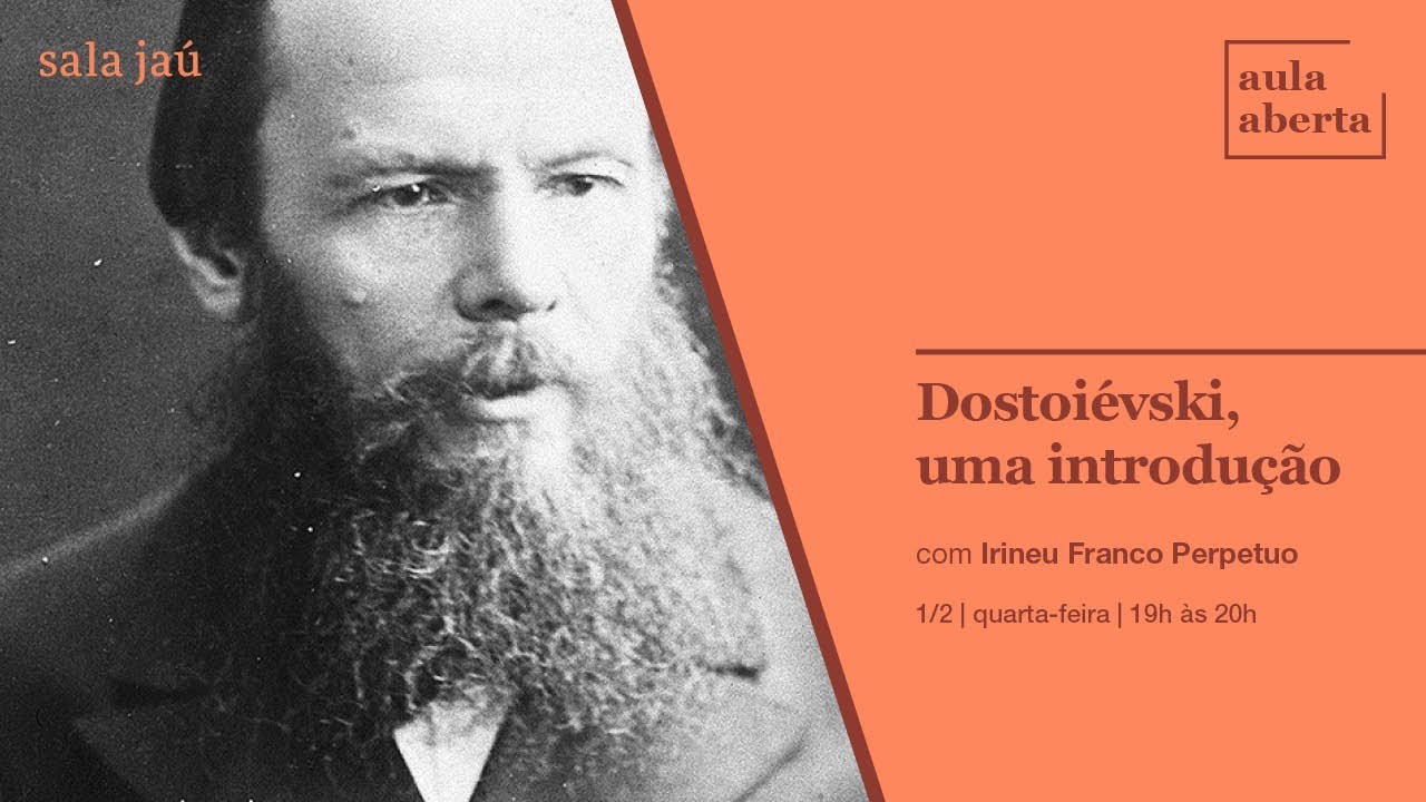 Aula aberta | Dostoiévski, uma introdução