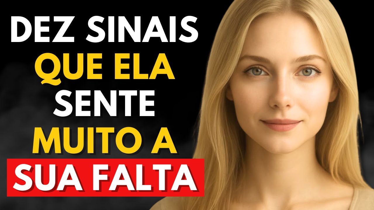 10 SINAIS QUE UMA PESSOA SENTE SUA FALTA