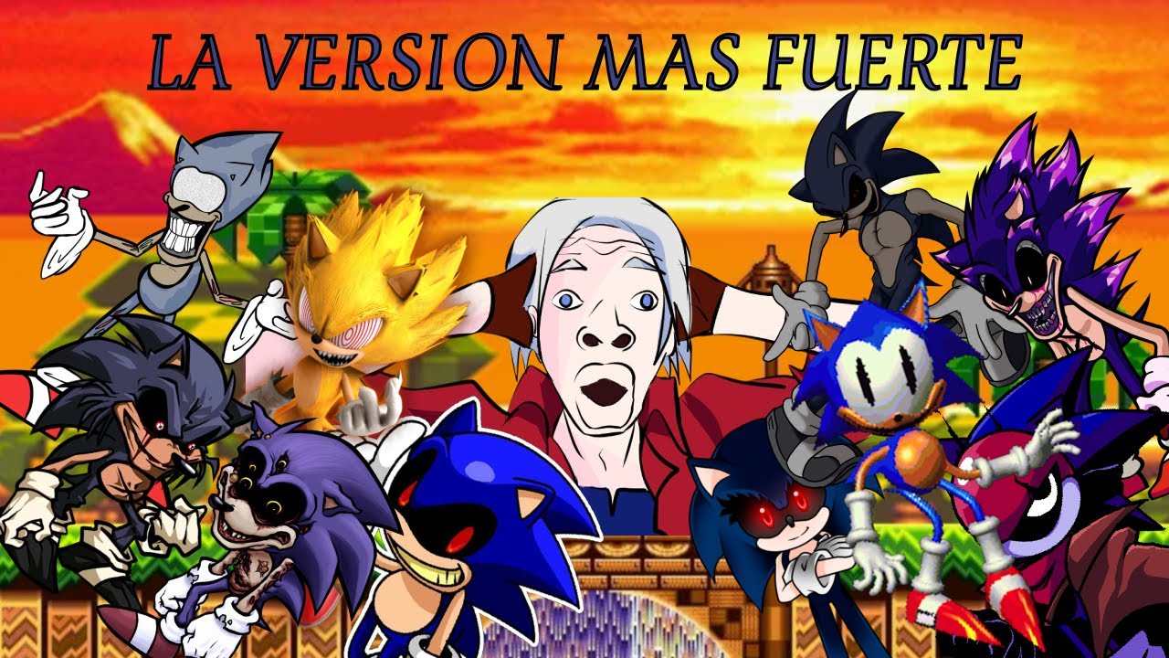 Cuál es la versión más poderosa de sonic.exe || El mas fuerte de la saga (parte 1) || Gartley Stron