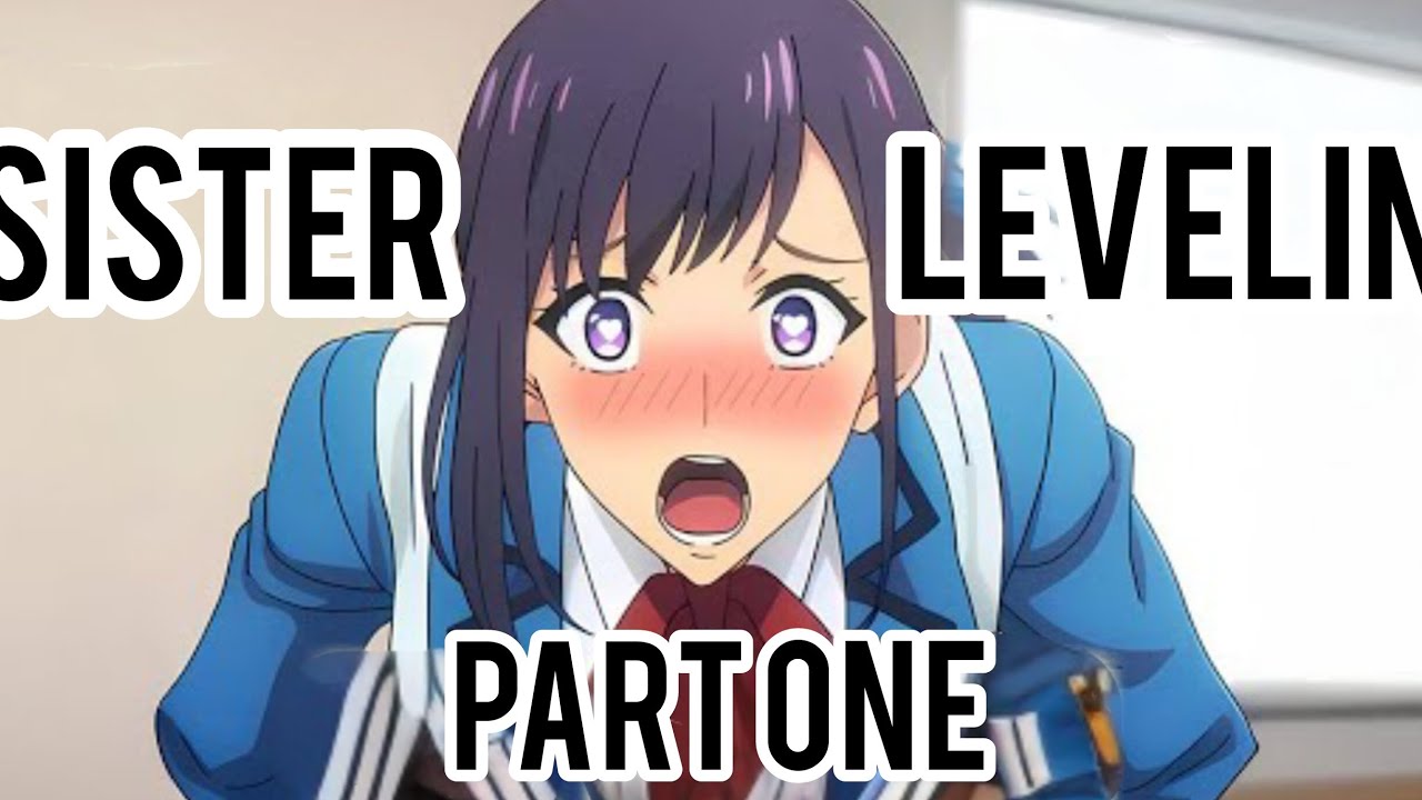 Sister Leveling || Part one || Funny parody ||