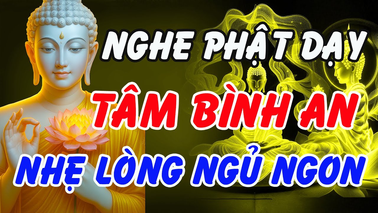 Mỗi Tối Khó Ngủ – Nghe Lời Phật Dạy Này, Tâm Bình An, Giấc Ngủ Yên, Phước Báu Theo Về!