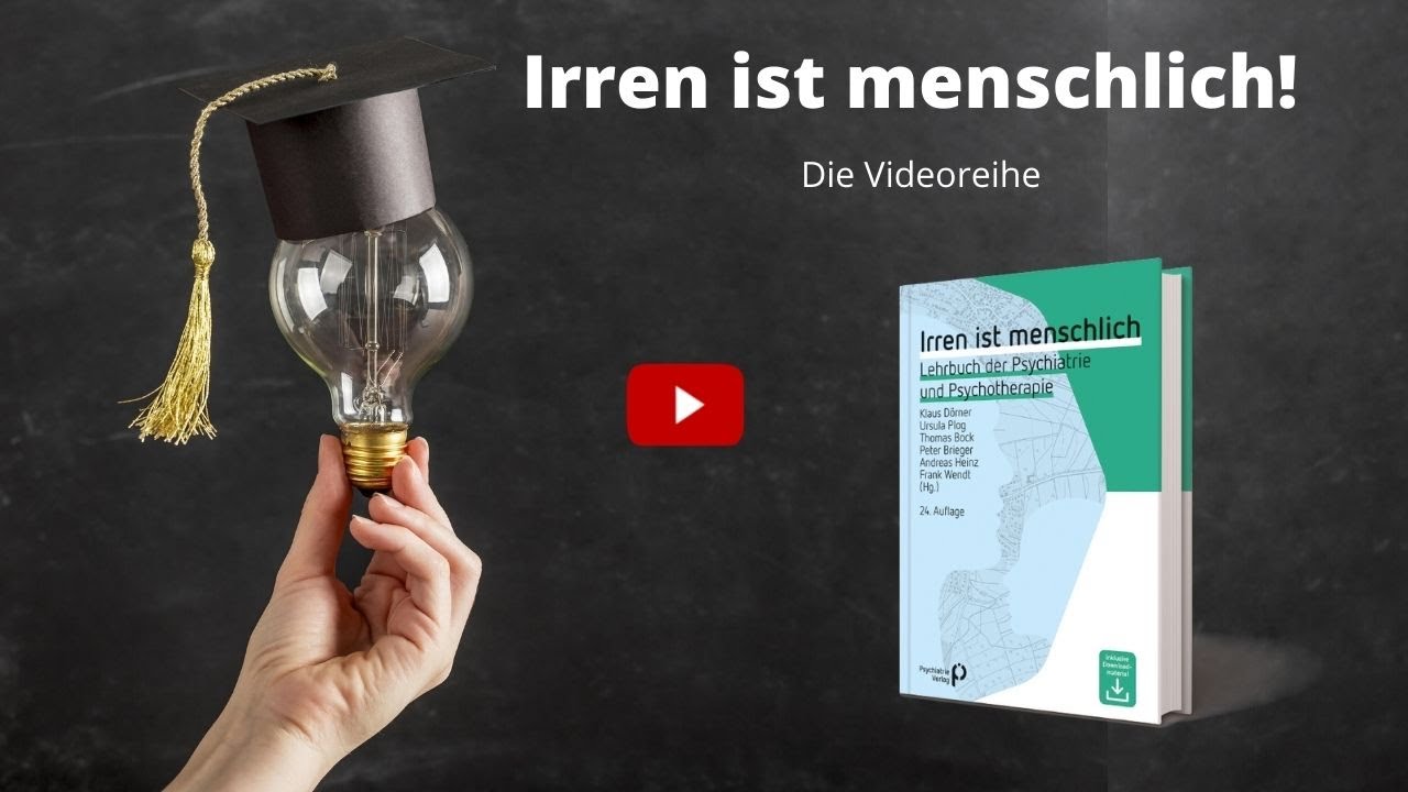 Zum Verständnis psychischer Erkrankungen: »Irren ist menschlich – die Videoreihe« mit Andreas Heinz