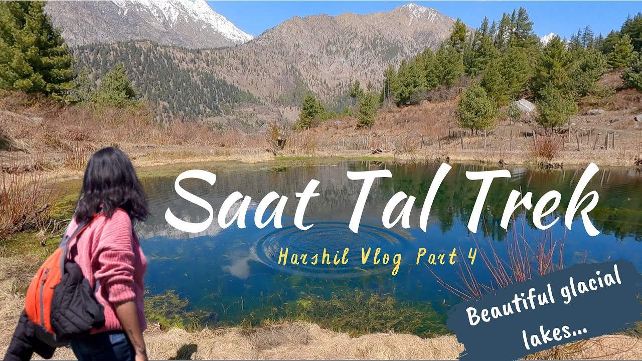 Saat Tal Trek - Harsil Valley | Ep 4