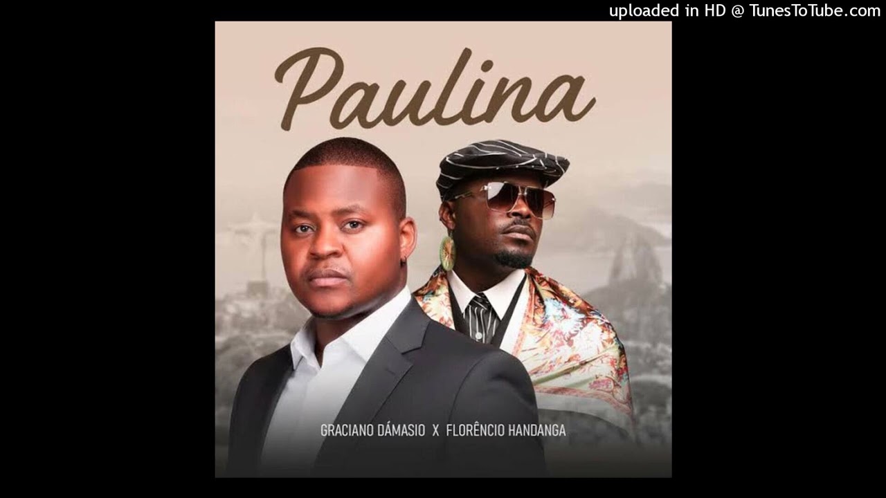 Graciano Damásio & Florêncio Handanga - Paulina