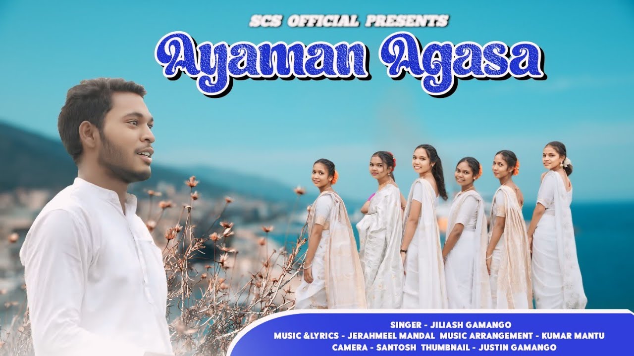 AYAMAN AGASA || NEW SOURA CHRISTIAN SONG || JILIASH GAMANGO || FULL VIDEO || SCS OFFICIAL