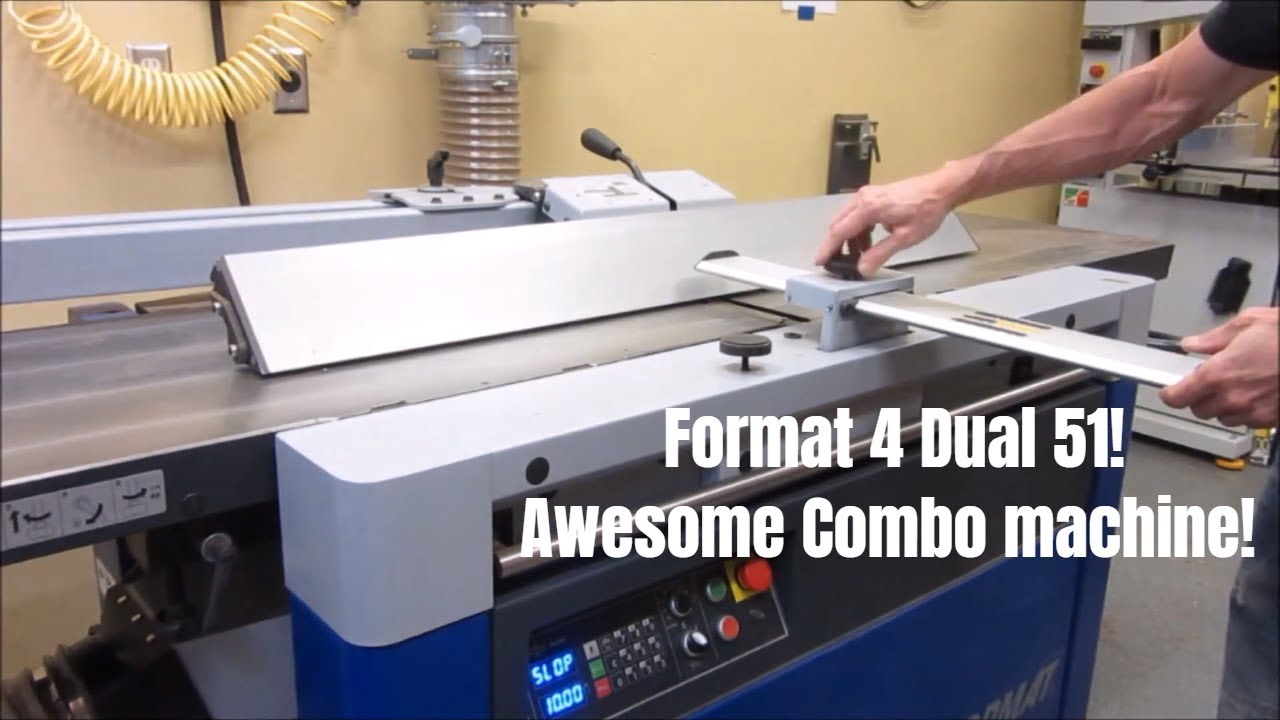 Format 4 Dual 51 Combo Machine for Handcrafted woodwork