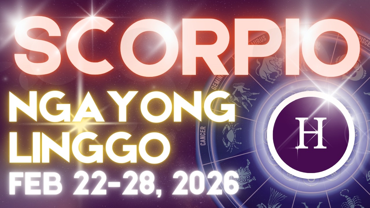 SCORPIO Horoscope Ngayong Linggo FEBRUARY 22-28, 2026 Tagalog Horoscope Gabay Kapalaran